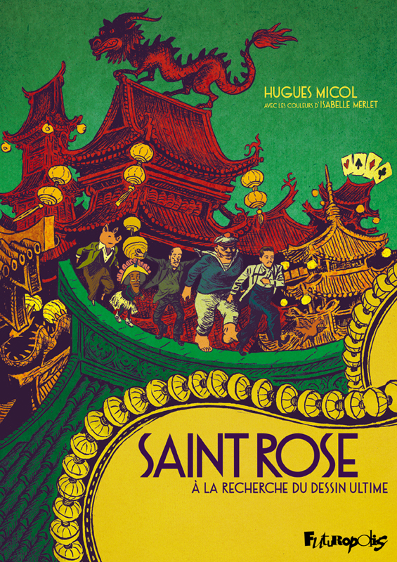 Saint Rose : A la recherche du dessin ultime (0), bd chez Futuropolis de Micol, Merlet