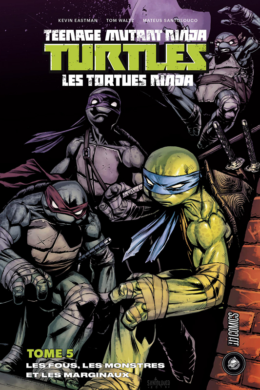 Les Tortues Ninja - TMNT - Teenage Mutant Ninja Turtles T5 : Les fous, les monstres et les marginaux (0), comics chez Hi Comics de Curnow, Waltz, Eastman, Smith, Santolouco, Henderson, Torres, Pattison