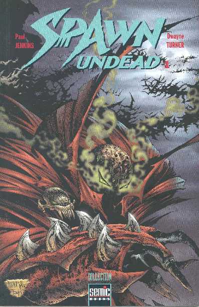  Spawn Undead T1, comics chez Semic de Jenkins, Turner, Hutchinson, Fotos, Wolf, Broeker