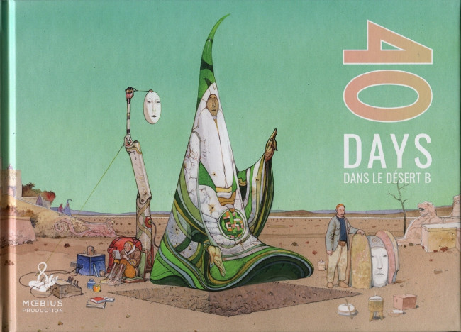 40 days dans le désert B, bd chez Mœbius Production de Moebius