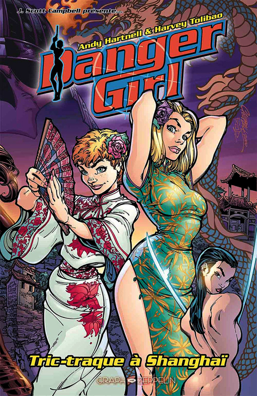 Danger girl : Tric-traque à Shanghaï (0), comics chez Graph Zeppelin de Hartnell, Tolibao, Fajardo Jr, Campbell