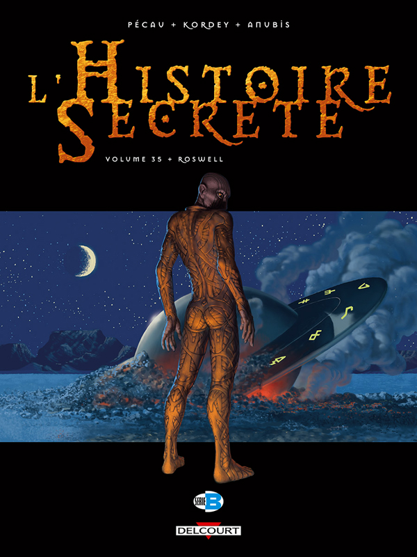 L'histoire secrète T35 : Roswell (0), bd chez Delcourt de Pécau, Kordey, Anubis