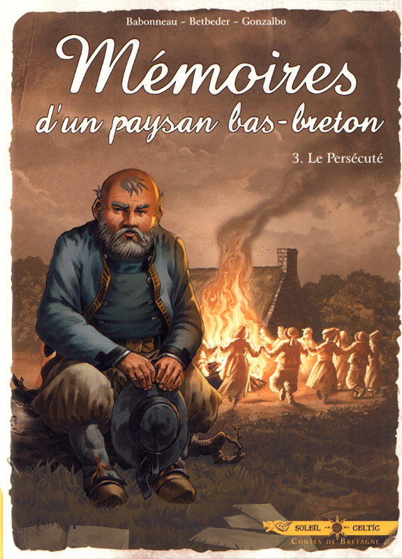  Mémoires d'un paysan Bas-Breton T3 : Le Persécuté (0), bd chez Soleil de Betbeder, Babonneau, Gonzalbo