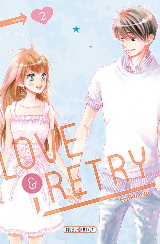  Love & retry  T2, manga chez Soleil de Hanaya