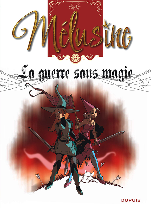  Mélusine T27 : La guerre sans magie (0), bd chez Dupuis de Clarke, Cerise