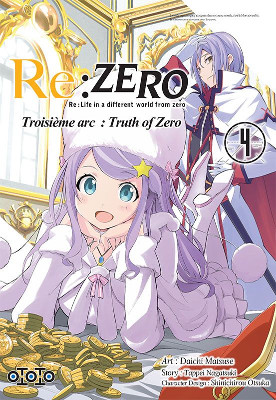  Re:Zero – 3e arc : Truth of zero, T4, manga chez Ototo de Nagatsuki, Matsuse