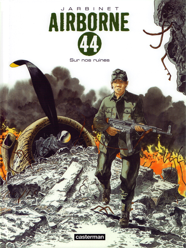  Airborne 44 – cycle 4, T8 : Sur nos ruines (0), bd chez Casterman de Jarbinet