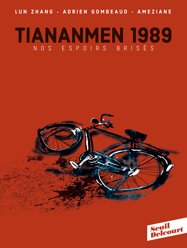TianAnMen 1989 : Nos espoirs brisés (0), bd chez Delcourt de Gombeaud, Ameziane