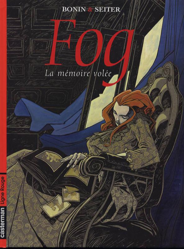  Fog – cycle 3, T5 : La mémoire volée (0), bd chez Casterman de Seiter, Bonin