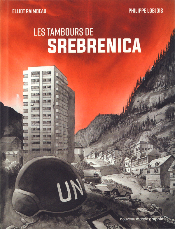 Les Tambours de Srebrenica, bd chez Nouveau Monde de Lobjois