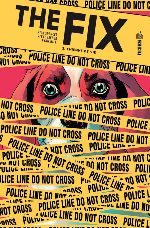  The Fix T2 : Chienne de vie (0), comics chez Urban Comics de Spencer, Lieber, Hill