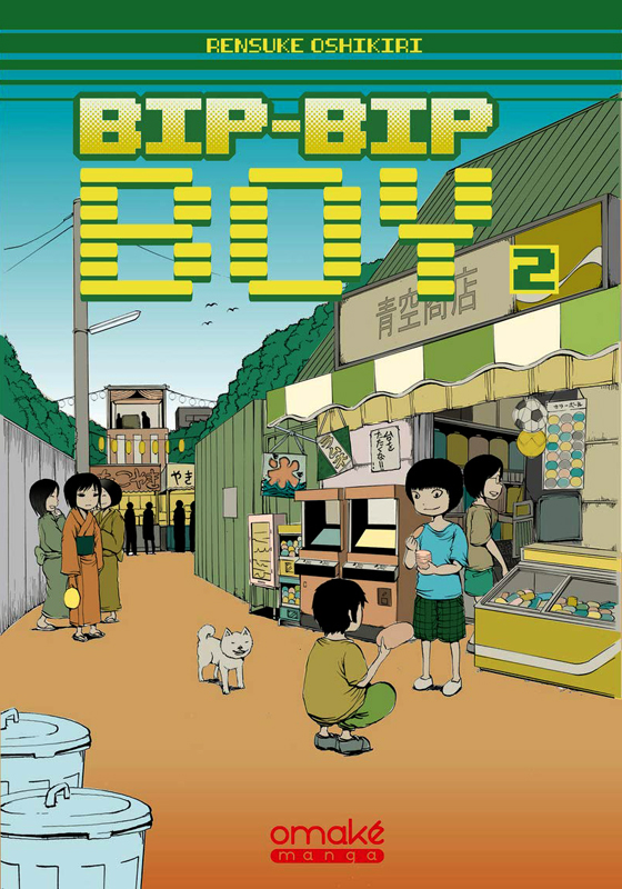  Bip-Bip Boy T2, manga chez Omaké books de Oshikiri