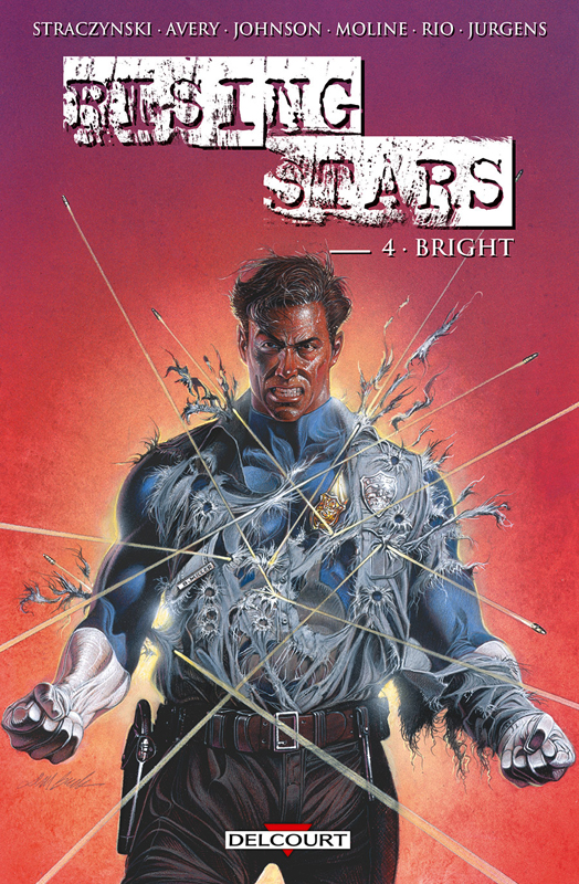  Rising stars T4 : Bright (0), comics chez Delcourt de Avery, Straczynski, Johnson, Rio, Moline, Jurgens, Starr, Firchow