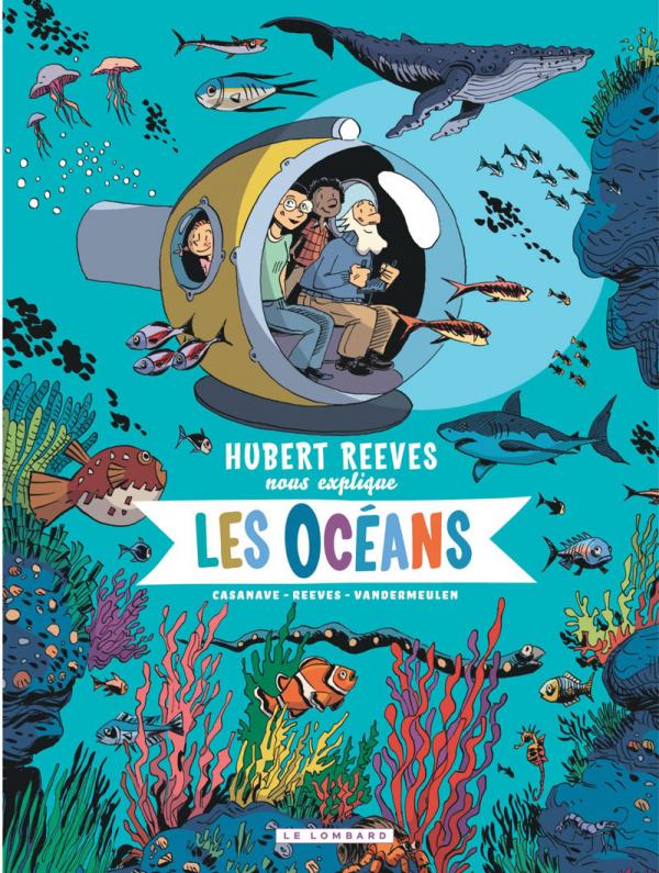  Hubert Reeves nous explique T3 : Les océans (0), bd chez Le Lombard de Vandermeulen, Reeves, Casanave, Champion