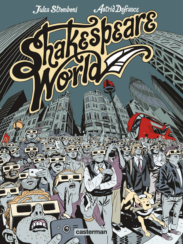 Shakespeare World, bd chez Casterman de Defrance, Stromboni