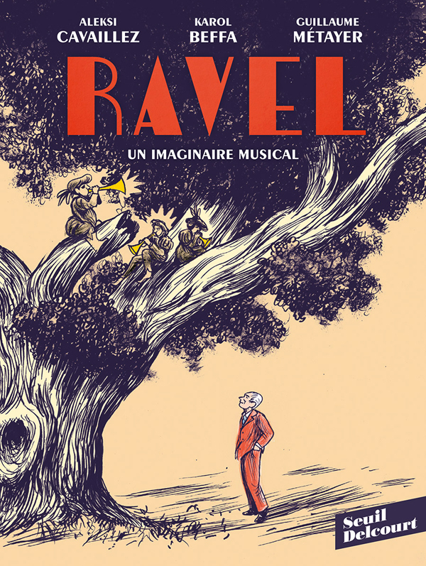 Ravel, un imaginaire musical, bd chez Delcourt de Beffa, Metayer, Cavaillez