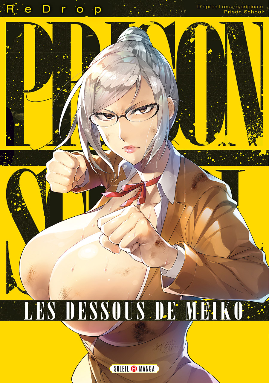 Prison school : Les dessous de Meiko (0), manga chez Soleil de ReDrop, Hiramoto