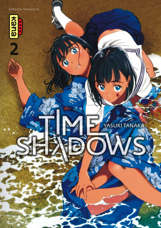  Time shadows T2, manga chez Kana de Tanaka