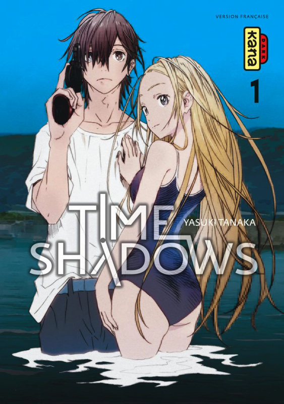  Time shadows T1, manga chez Kana de Tanaka