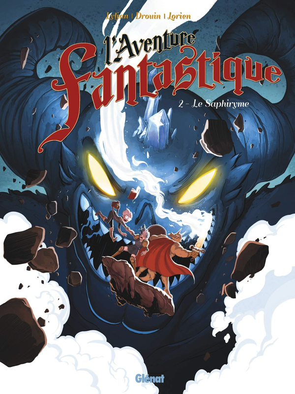 L'Aventure fantastique T2 : Le Saphyrisme (0), bd chez Glénat de Lylian, Drouin, Lorien