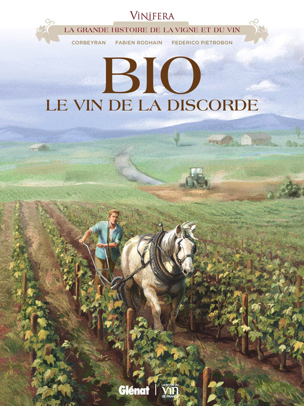 Vinifera : Bio, le vin de la discorde (0), bd chez Glénat de Rodhain, Corbeyran, Pietrobon, Minte
