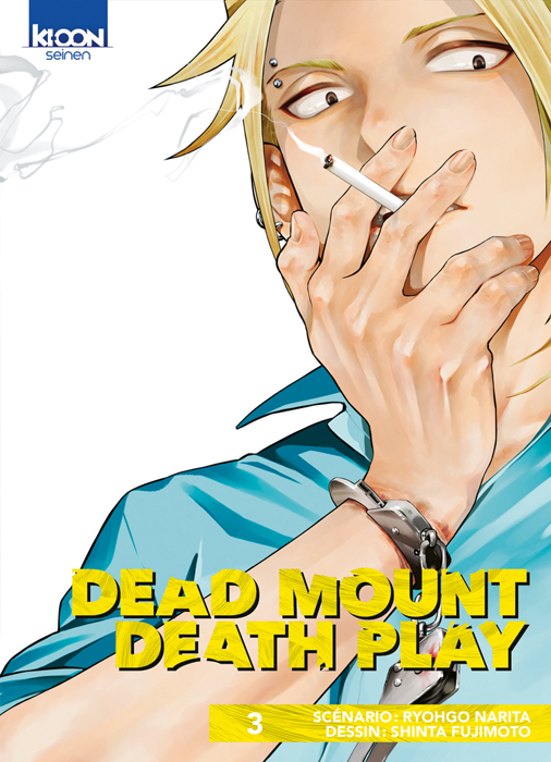  Dead mount death play T3, manga chez Ki-oon de Narita, Fujimoto