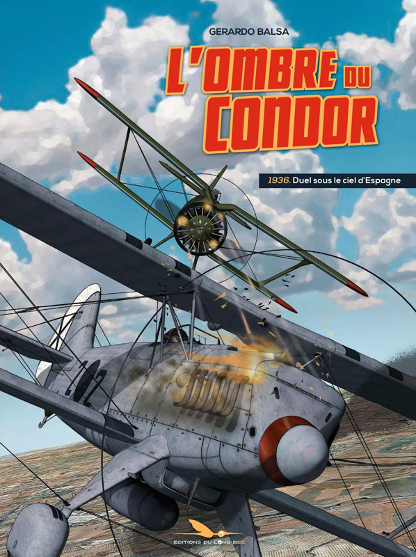 L'Ombre du condor T1 : 1936. Duel sous le ciel d'Espagne (0), bd chez Les éditions du Long Bec de Balsa
