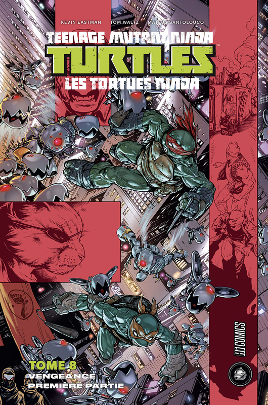Les Tortues Ninja - TMNT - Teenage Mutant Ninja Turtles T8 : Vengeance - Première partie (0), comics chez Hi Comics de Waltz, Eastman, Curnow, Duncan, Wilson III, Santolouco, Pattison