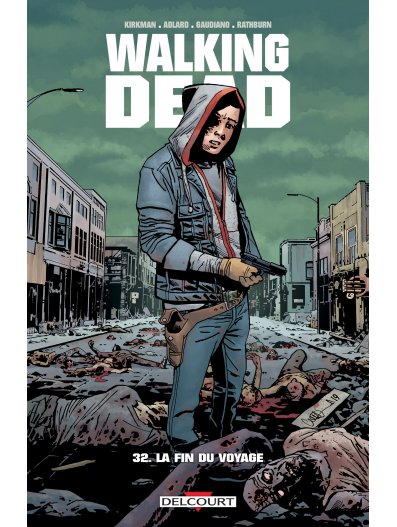  Walking Dead T32 : La fin du voyage (0), comics chez Delcourt de Kirkman, Rathburn, Adlard, Gaudiano