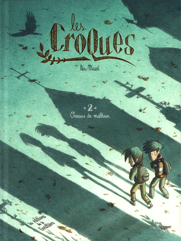 Les Croques T2 : Oiseaux de malheur (0), bd chez Editions de la Gouttière de Mazé