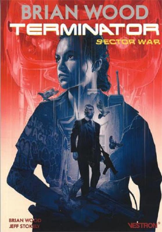 Terminator : Sector War, comics chez Vestron de Wood, Stockely, Farell, Sammelin