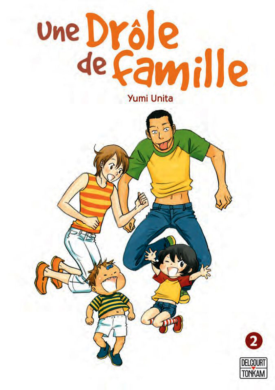 Une drôle de famille T2, manga chez Delcourt Tonkam de Unita