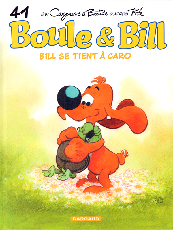  Boule et Bill T41 : Bill se tient à Caro (0), bd chez Dargaud de Cazenove, Bastide