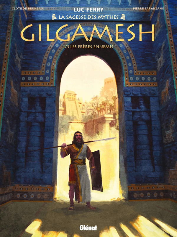  Gilgamesh T1, bd chez Glénat de Bruneau, Taranzano, Poli, Germain, Stambecco, Vignaux