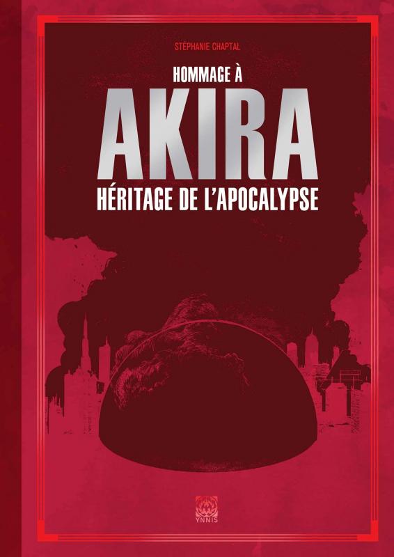 Hommage à Akira, manga chez Ynnis de Chaptal