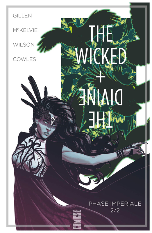  The Wicked + The Divine T6 : Phase impériale 2/2 (0), comics chez Glénat de Gillen, McKelvie, Wilson, Cunniffe