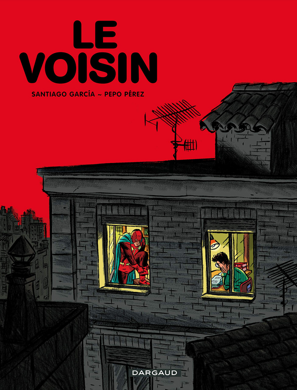 Le Voisin : El vecino (0), bd chez Dargaud de Garcia, Perez