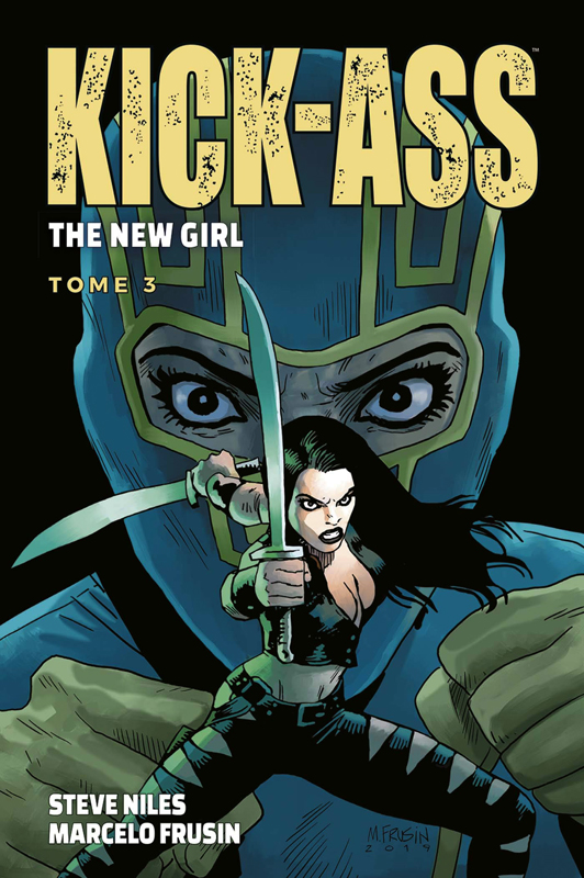  Kick Ass The new girl  T3, comics chez Panini Comics de Niles, Frusin, Gho