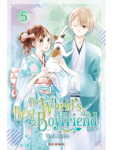  The world’s best boyfriend T5, manga chez Soleil de Ayase