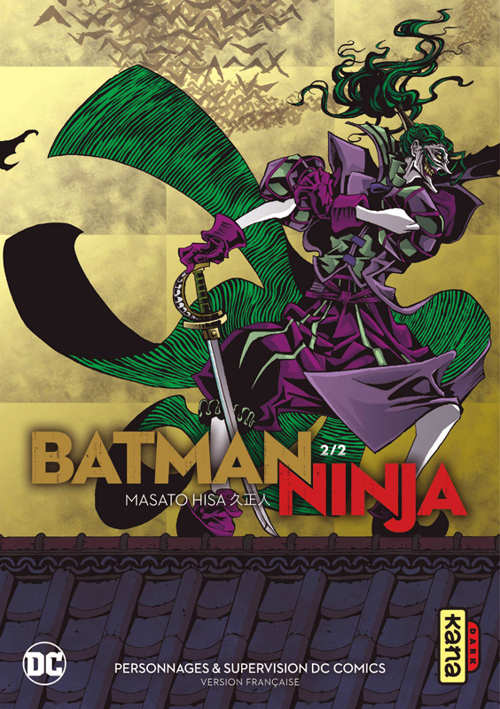  Batman ninja T2, manga chez Kana de Hisa