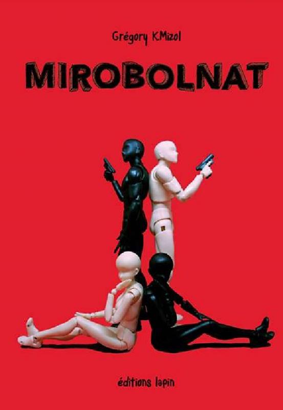 Mirobolnat, bd chez Editions Lapin de 