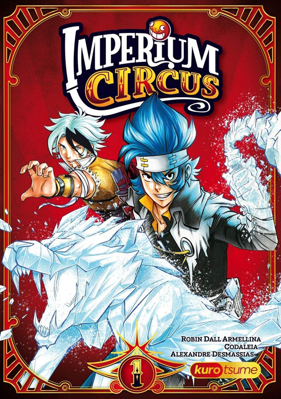  Imperium circus T1, manga chez Kurokawa de Dall Armellina, Desmassias, Codaleia