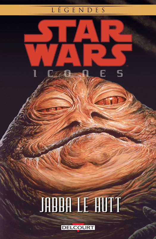  Star Wars - Icones T10 : Jabba Le Hutt (0), comics chez Delcourt de Wagner, Wetherell, Plunkett, Nestelle, Sinclair, Rambo