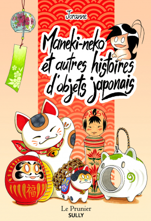 Maneki-neko et autres histoires d’objets japonais, manga chez Sully de Joranne