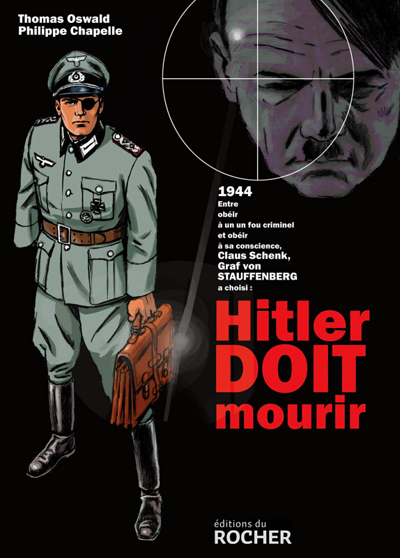 Hitler doit mourir, bd chez Editions du Rocher de Oswald, Chapelle