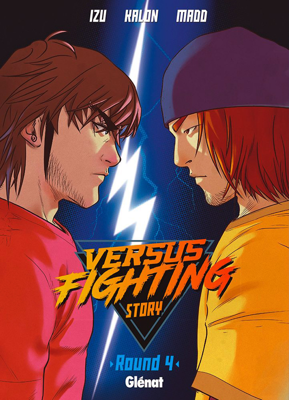  Versus fighting story T4, manga chez Glénat de Izu, Madd, Kalon