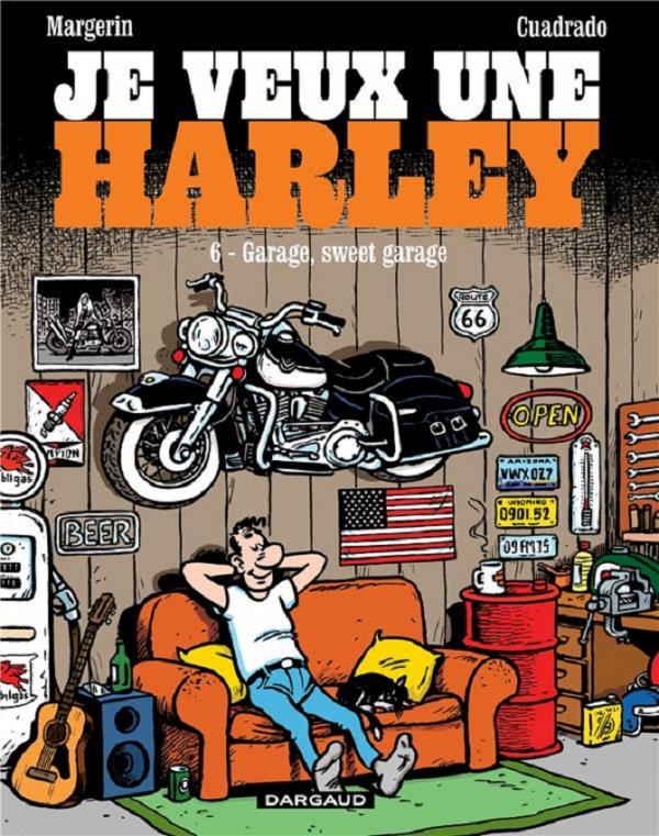  Je veux une Harley T6 : Garage, sweet garage (0), bd chez Dargaud de Cuadrado, Margerin