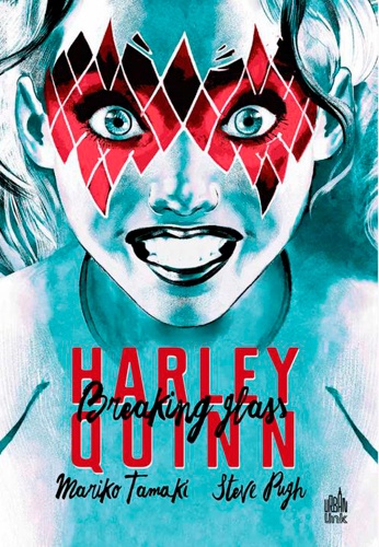 Harley Quinn  : Breaking glass (0), comics chez Urban Comics de Tamaki, Pugh