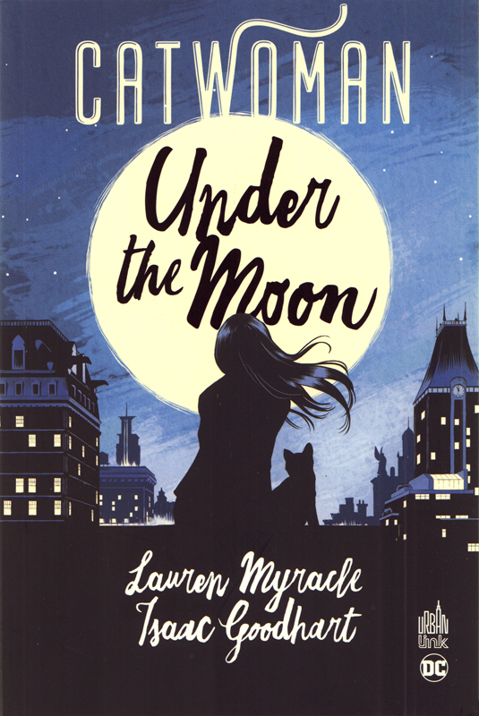 Catwoman : Under the moon (0), comics chez Urban Comics de Myracle, Goodhart, Lawson