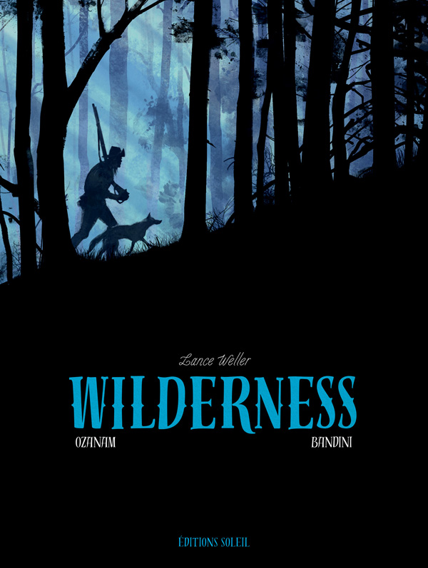 Wilderness, bd chez Soleil de Ozanam, Bandini